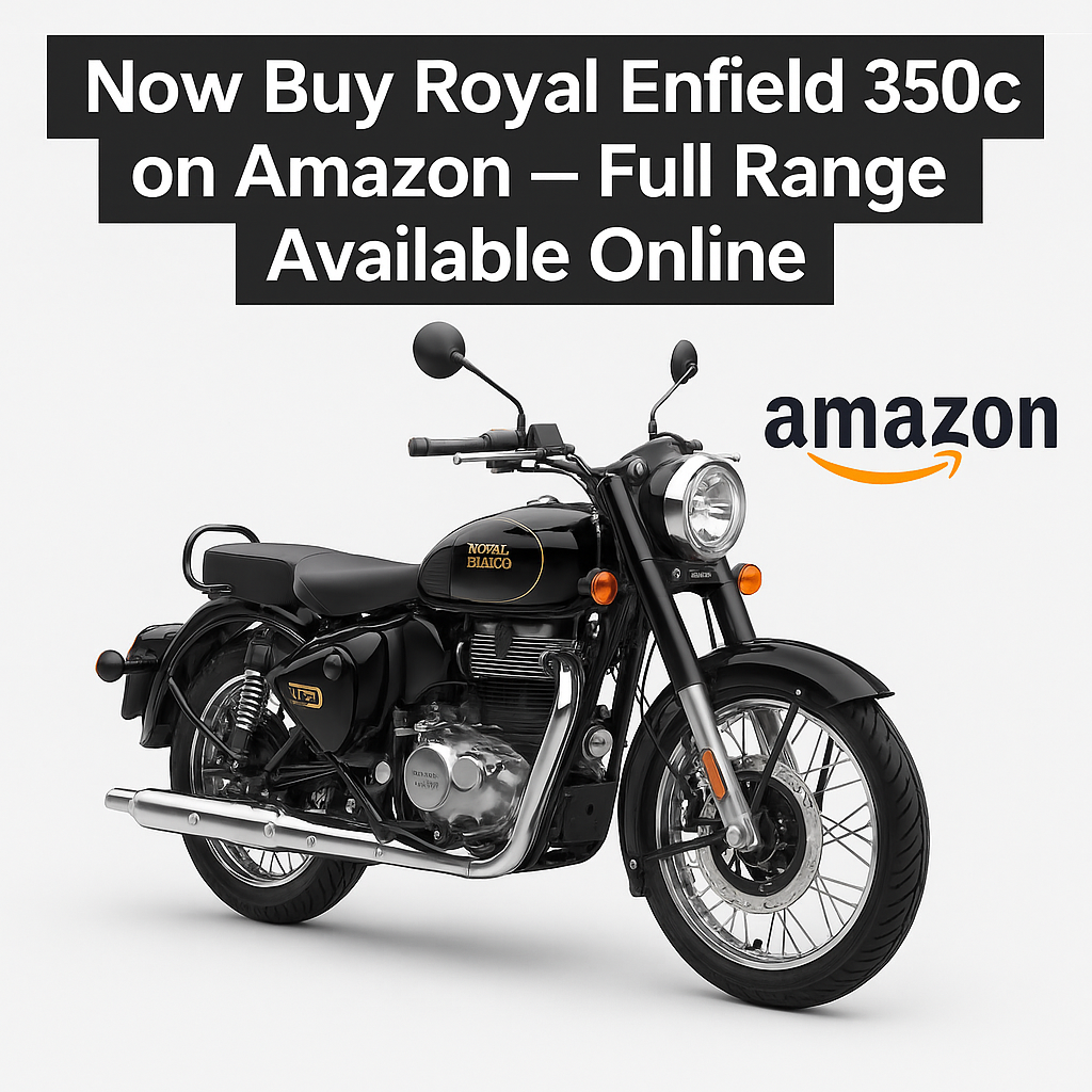 Royal Enfield 350cc Motorcycles Now Available for Purchase on Amazon India