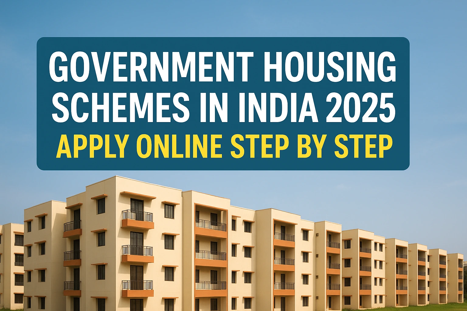 Government Housing Schemes in India 2025